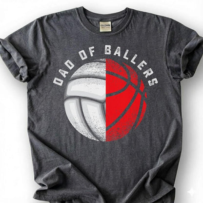 Dad Of Ballers Shirt, Volleyball Basketball Dad T-Shirt, Multi Sport Father Tee, Sports Dad Gift, Volleyball Basketball Parent, Fathers Day