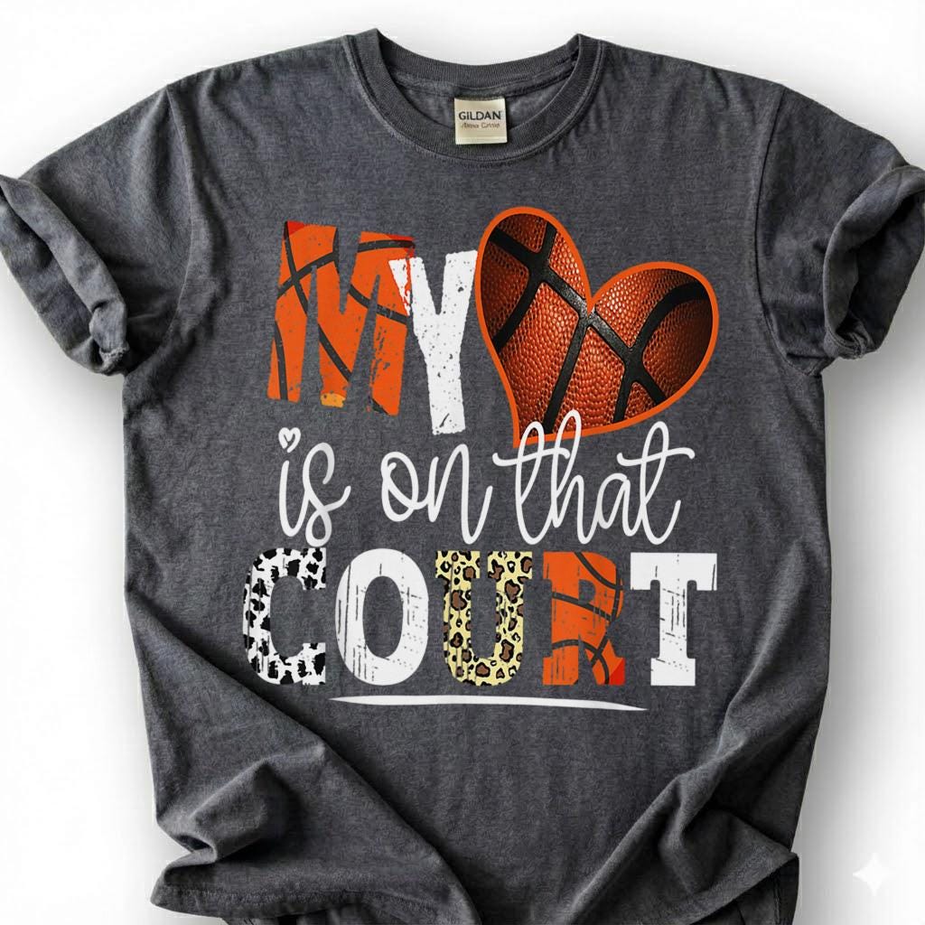My Heart Is On That Court Basketball Shirt, Basketball Mom T-Shirt, Proud Basketball Parent Tee, Basketball Family Gift, Hoops Mom Dad Life