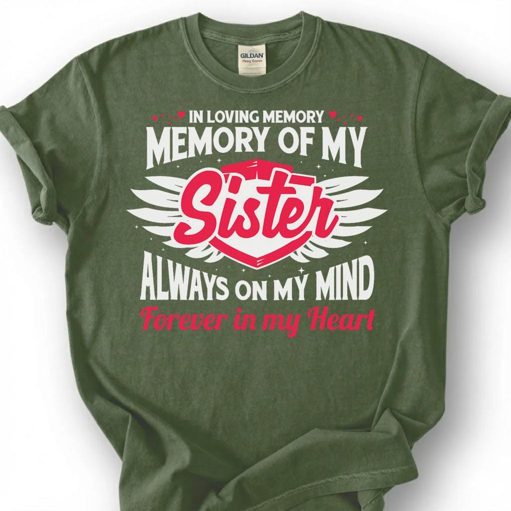Loving Memory Sister Memorial Shirt, Grieving Sibling Angel Wing Tee, Lost Sister Remembrance T-Shirt, Forever In My Heart Heaven Top