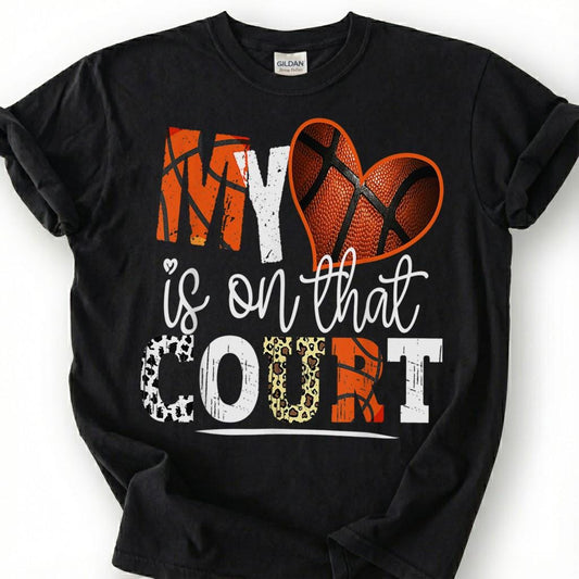 My Heart Is On That Court Basketball Shirt, Basketball Mom T-Shirt, Proud Basketball Parent Tee, Basketball Family Gift, Hoops Mom Dad Life